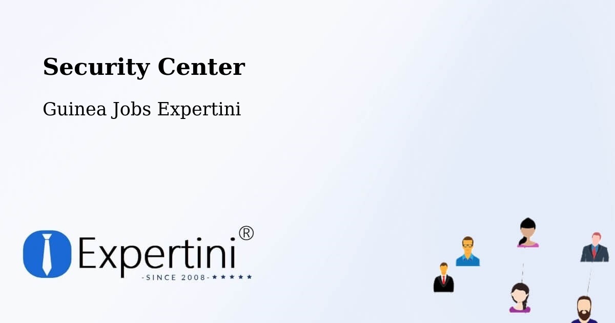 Security & Compliance – Koubia - Guinea Jobs Expertini